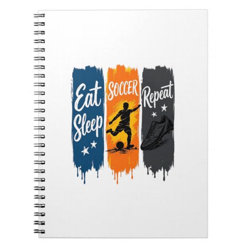 Eat Sleep Soccer Repeat Vintage Soccer Shirt Desig Notebook