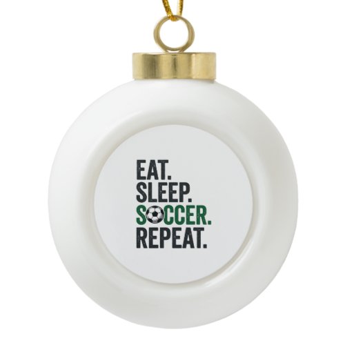 Eat Sleep Soccer Repeat Vintage T-Shirt Design_1 Ceramic Ball Christmas Ornament