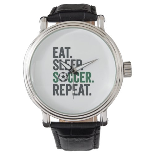 Eat Sleep Soccer Repeat Vintage T-Shirt Design_1 Watch
