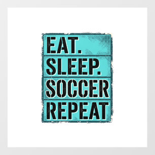 Eat Sleep Soccer Repeat Vintage Typography Shirt ( Floor Decals