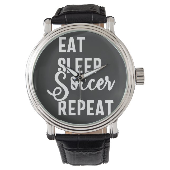 eat sleep soccer repeat watch (Front)