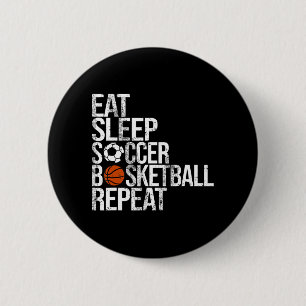 Eat Sleep Softball Basketball Repeat Fun Ball Button