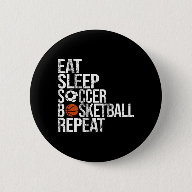 Eat Sleep Softball Basketball Repeat Fun Ball  Button (Front)