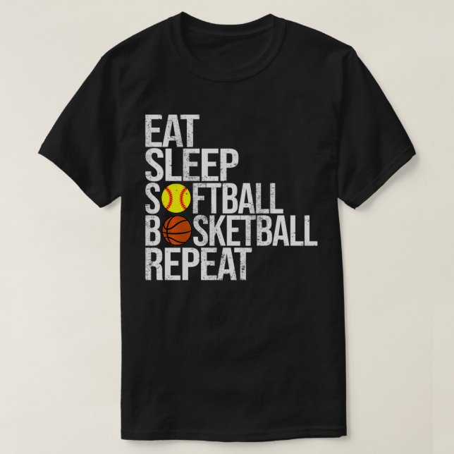 Eat Sleep Softball Basketball Repeat Funny Ball Pu T-Shirt (Design Front)