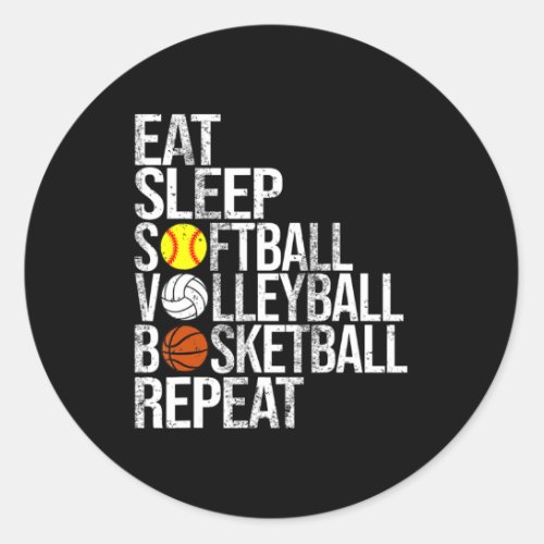 Eat Sleep Softball Volleyball Basketball Repeat Fu Classic Round Sticker