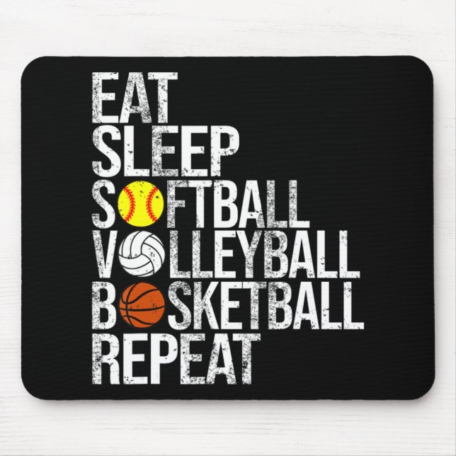 Eat Sleep Softball Volleyball Basketball Repeat Fu Mouse Pad (Front)