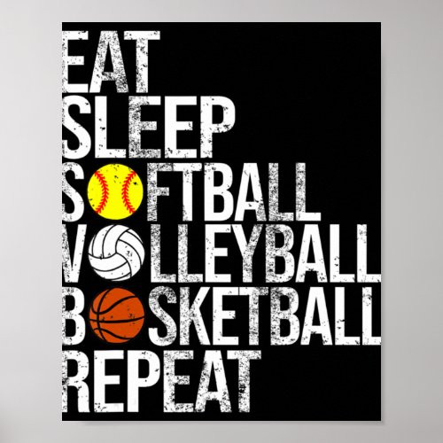 Eat Sleep Softball Volleyball Basketball Repeat Fu Poster