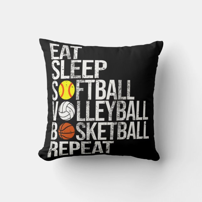 Eat Sleep Softball Volleyball Basketball Repeat Fu Throw Pillow (Front)