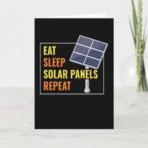 Eat Sleep Solar Panels Photovoltaic Sun Card