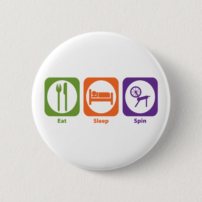 Eat Sleep Spin Button (Front)