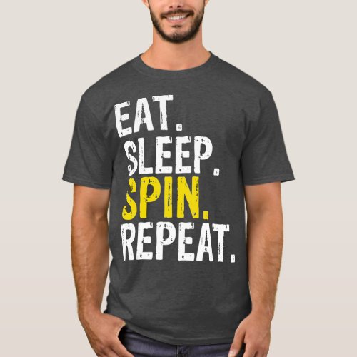 Eat Sleep Spin Repeat Gift Spinning Class T_Shirt