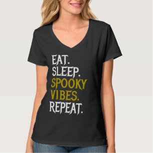 Eat Sleep Spooky Vibes Repeat - Halloween 2022 T-Shirt