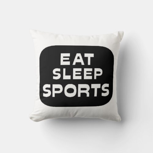 Eat Sleep Sports Throw Pillow