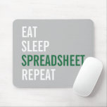 Eat Sleep Spreadsheet Repeat Funny Accounting Mouse Pad at Zazzle