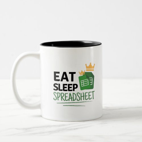 Eat Sleep Spreadsheet Two_Tone Coffee Mug