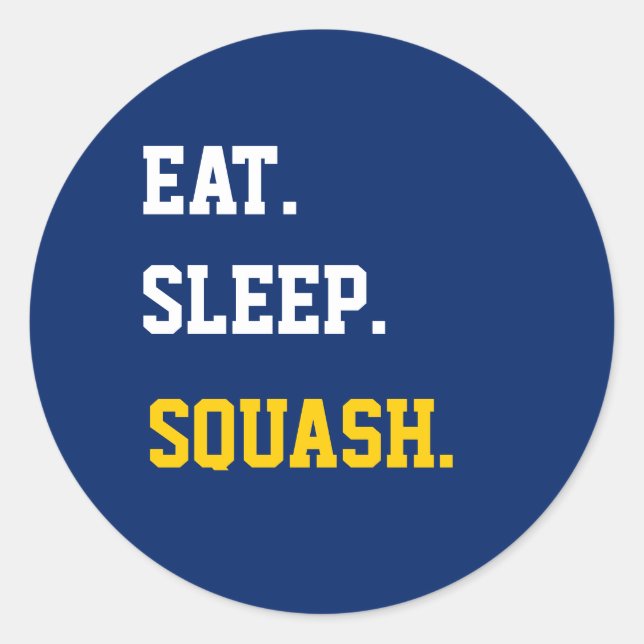 Eat Sleep Squash Classic Round Sticker (Front)