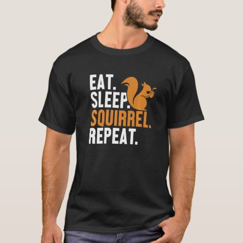 Eat Sleep Squirrel Repeat Fox Eastern Gray Japanes T_Shirt