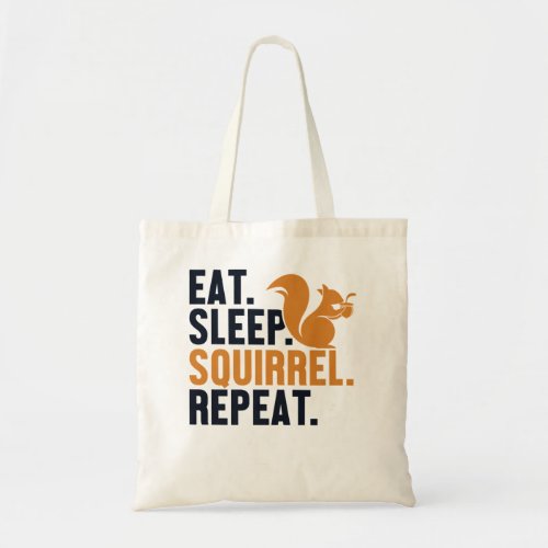 Eat Sleep Squirrel Repeat Fox Eastern Gray Japanes Tote Bag