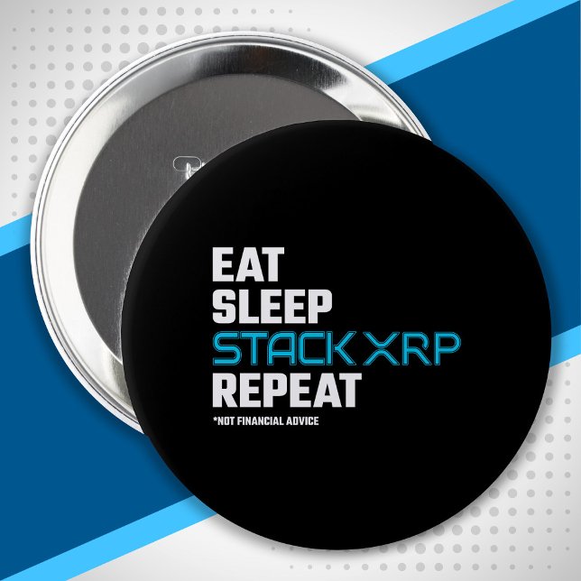 Eat Sleep Stack Funny XRP Crypto Quote Meme Button (Creator Uploaded)