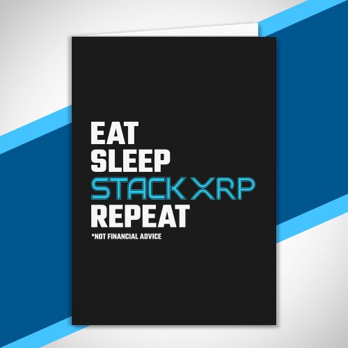 Eat Sleep Stack Funny XRP Crypto Quote Meme Card