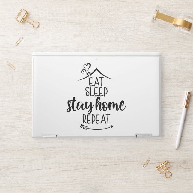 Eat Sleep Stay Home Repeat HP Laptop Skin (Desk)
