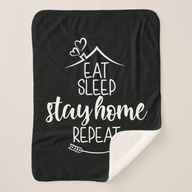 Eat Sleep Stay Home Repeat Sherpa Blanket (Front)