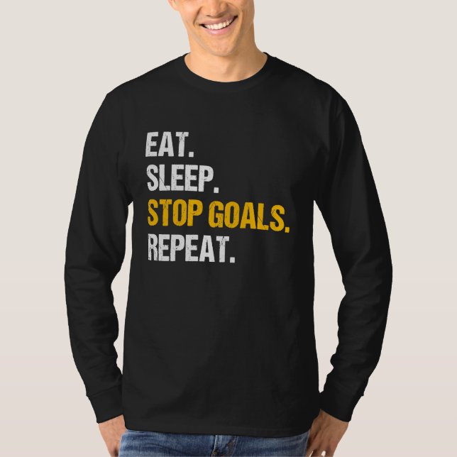 Eat Sleep Stop Goals Repeat Field Hockey Hockey Pl T-Shirt (Front)