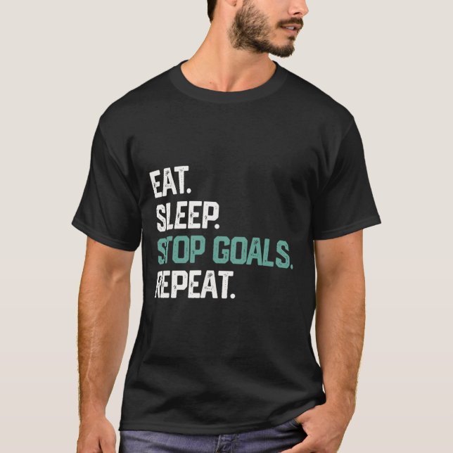 Eat Sleep Stop Goals Repeat Goalie Soccer Hockey K T-Shirt (Front)