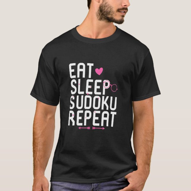 Eat Sleep Sudoku Repeat Inspirational Problem Solv T-Shirt (Front)