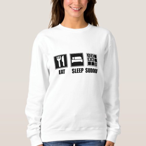 EAT SLEEP SUDOKU T_Shirt Sweatshirt