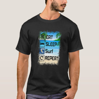 Eat Sleep Surf Repeat Funny Beach Surfer T-Shirt