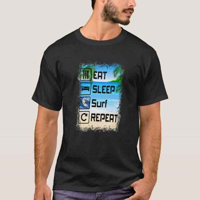 Eat Sleep Surf Repeat Funny Beach Surfer T-Shirt (Front)