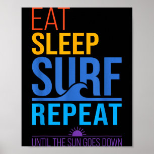 Eat sleep surf repeat retro sunset colors surfing poster