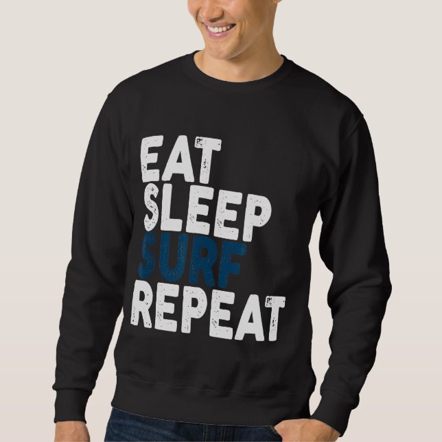 Eat Sleep Surf Repeat  Surfing Tee (Front)