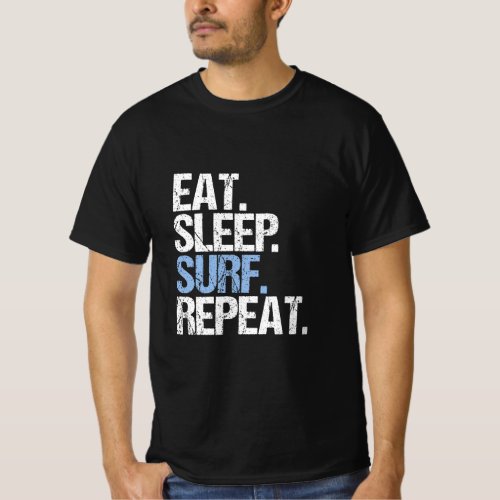 Eat Sleep Surf Repeat T_Shirt