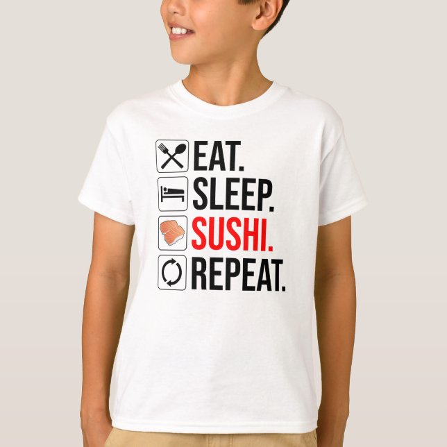 Eat. Sleep. Sushi. Repeat T-Shirt (Front)