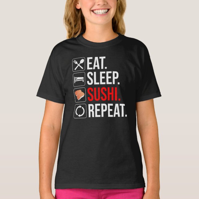 Eat. Sleep. Sushi. Repeat T-Shirt (Front)