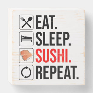 Eat. Sleep. Sushi. Repeat Wooden Box Sign