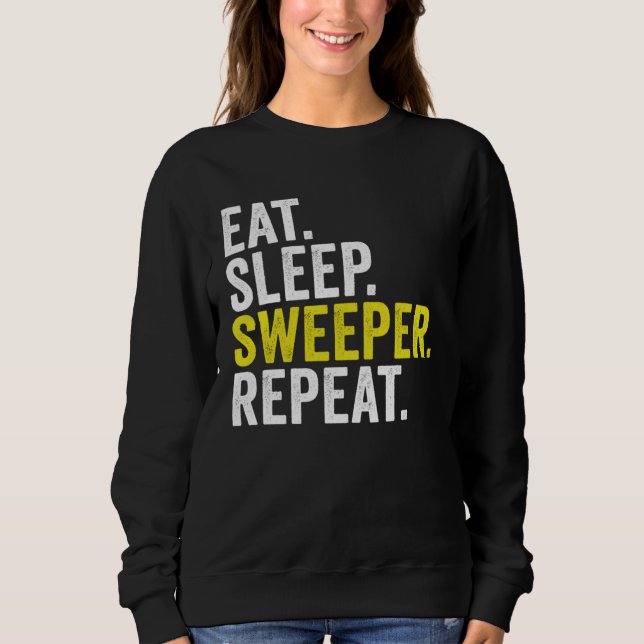 Eat Sleep Sweeper Repeat Cricket Sweatshirt (Front)