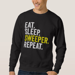 Eat Sleep Sweeper Repeat Cricket Sweatshirt