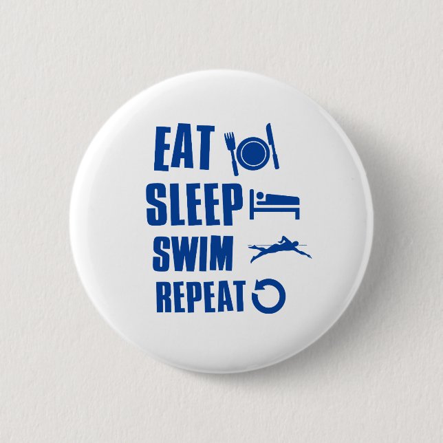 Eat sleep Swim Pinback Button (Front)