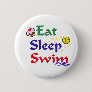 Eat Sleep Swim Pinback Button