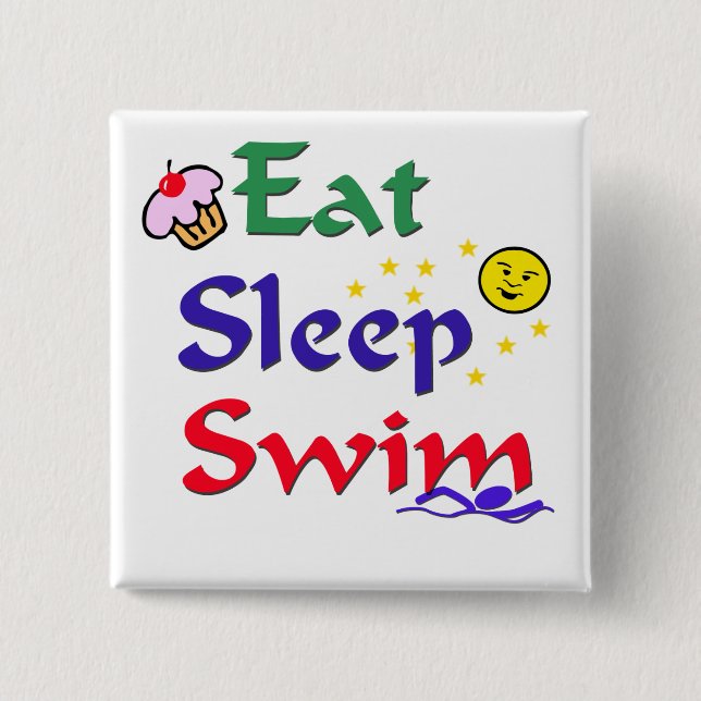 Eat Sleep Swim Pinback Button (Front)