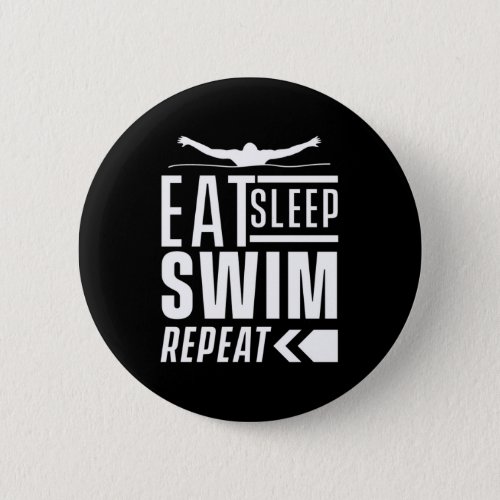 Eat Sleep Swim Repeat Button