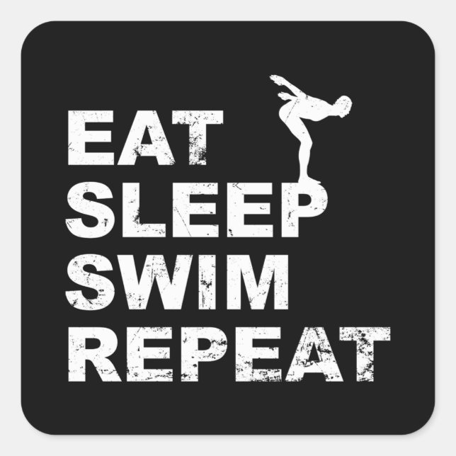Eat Sleep Swim Repeat - Funny quote for Swimmer Square Sticker (Front)