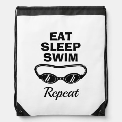 Eat Sleep Swim Repeat funny swimming goggles Drawstring Backpack