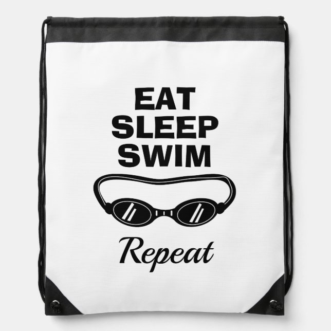 Eat Sleep Swim Repeat funny swimming goggles Drawstring Bag (Front)