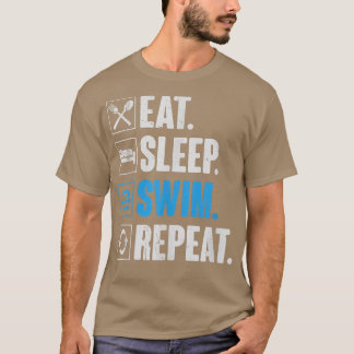 Eat Sleep Swim Repeat Funny Swimming Swimmer Gift T-Shirt
