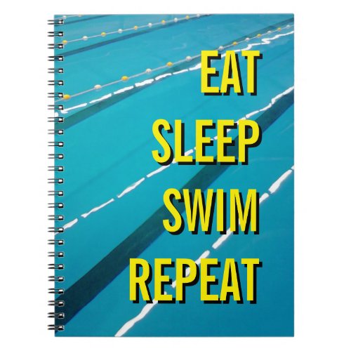 EAT SLEEP SWIM REPEAT notebook journal