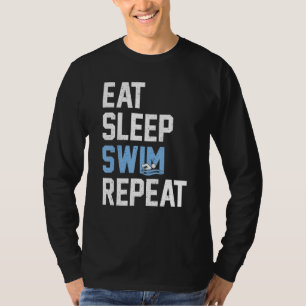 Eat Sleep Swim Repeat Swimmer T-Shirt